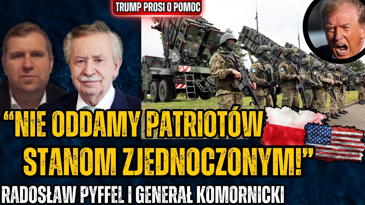 Trump chce polskich patriot&oacute;w! Jest się czego bać? - R.Pyffel i Gen.Komornicki
