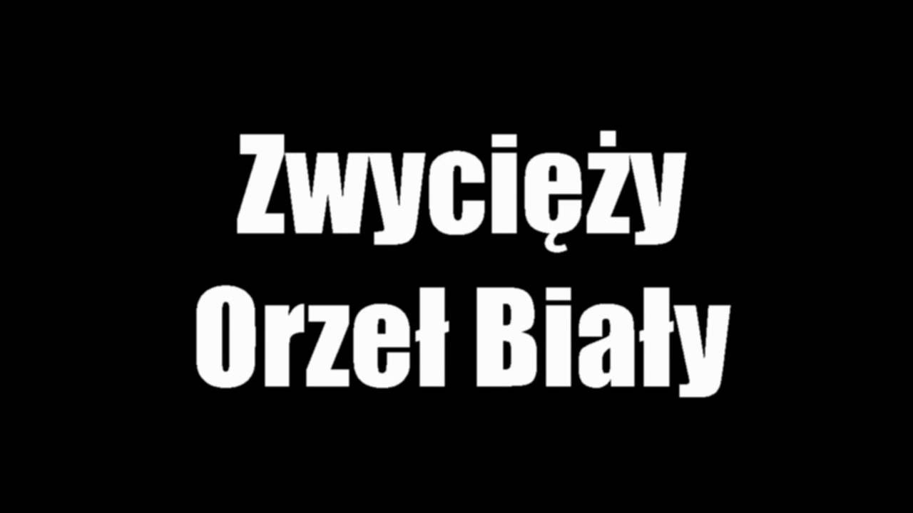 Zwycięży Orzeł Biały