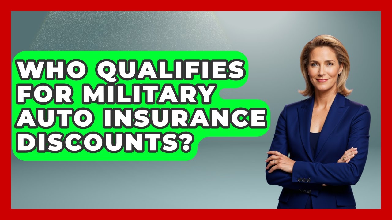 Who Qualifies For Military Auto Insurance Discounts? - Auto Coverage Explained