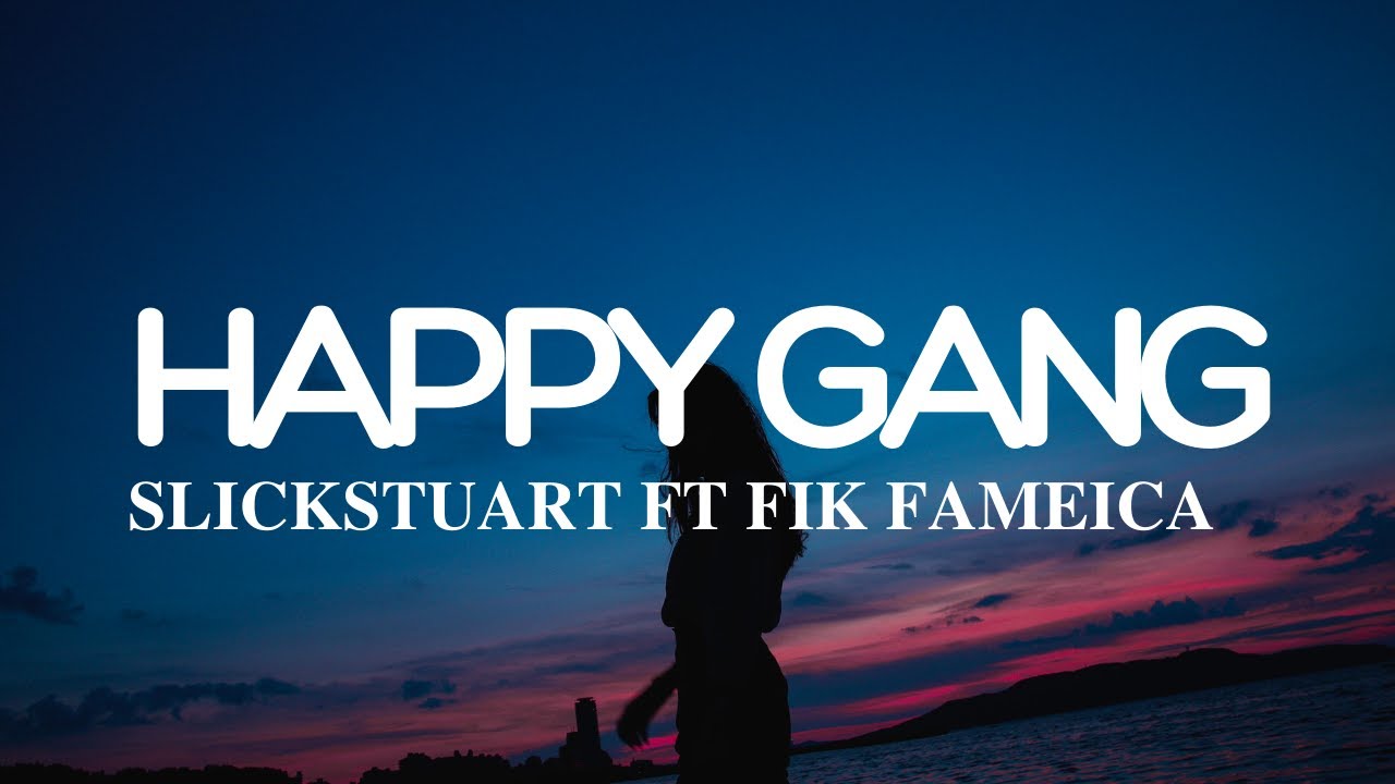 Slick Stuart & DJ Roja - Happy Gang (Lyrics video) Ft. Fik Fameica