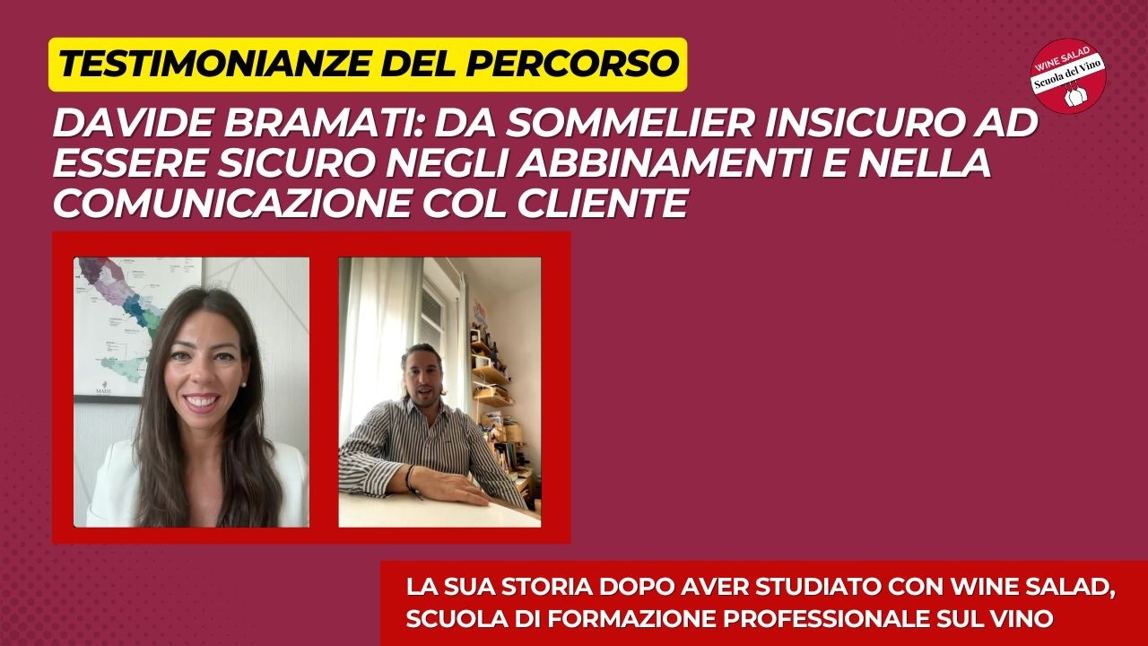 Testimonianza Percorso Sommelier Degustatore - Davide Bramati