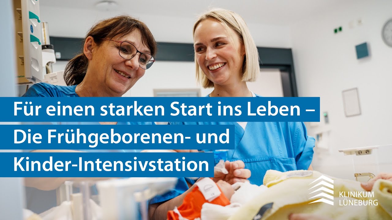 Für einen starken Start ins Leben: Die Frühgeborenen- und Kinderintensivstation im Klinikum Lüneburg