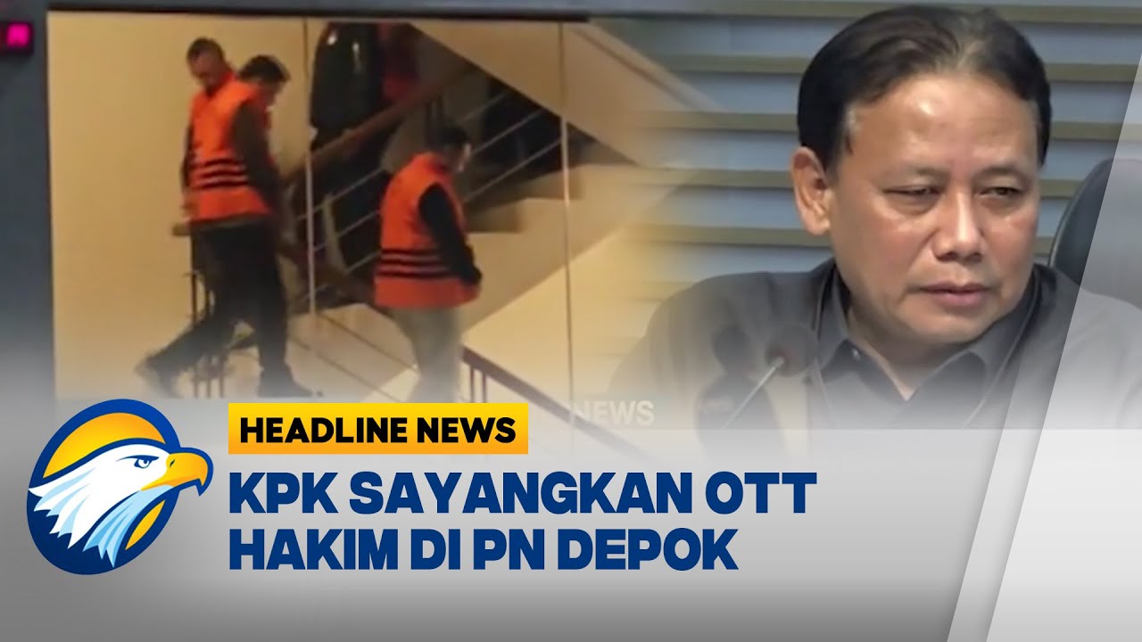 [HEADLINE NEWS, 09/02]  KPK OTT Ketua PN Depok, Saat Gaji Hakim Dinaikan