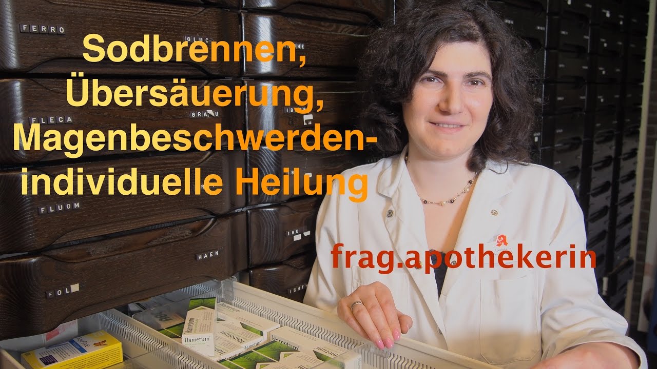 Sodbrennen, Übersäuerung, Magenbeschwerden, individuelle Heilung aus der Apotheke