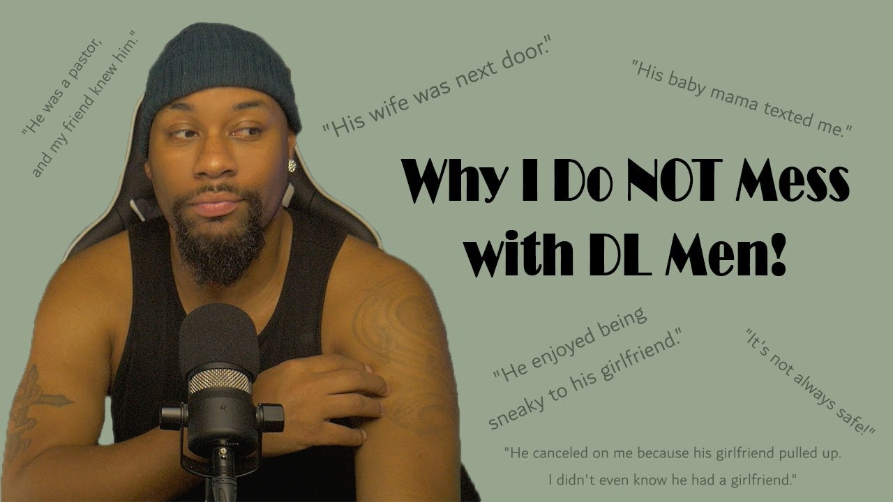 DL Culture: Why I Don't Mess with DL Men!