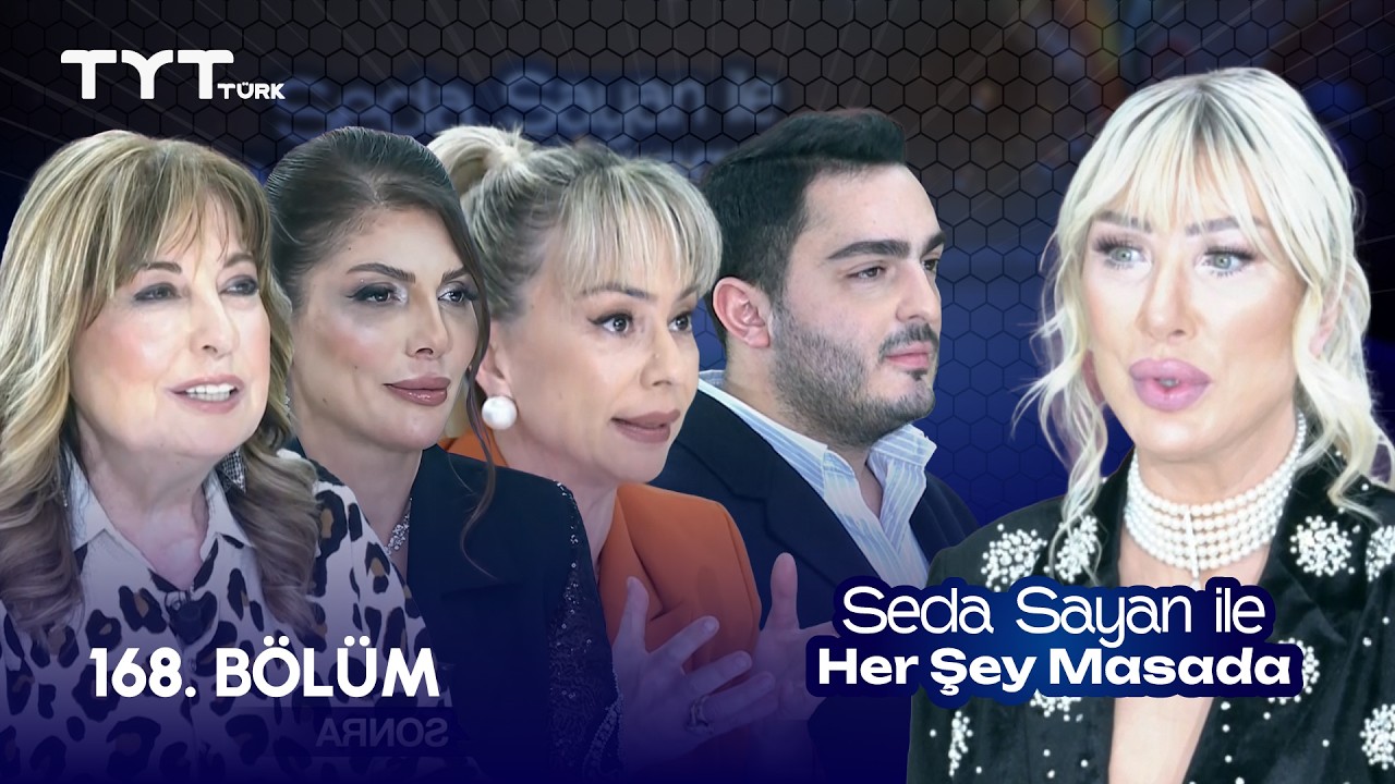 Seda Sayan ile Her Şey Masada |168. Bölüm Filiz Özkol Elvan Bayraktar, Emel Özbek, Tolga Sefa Tüfek