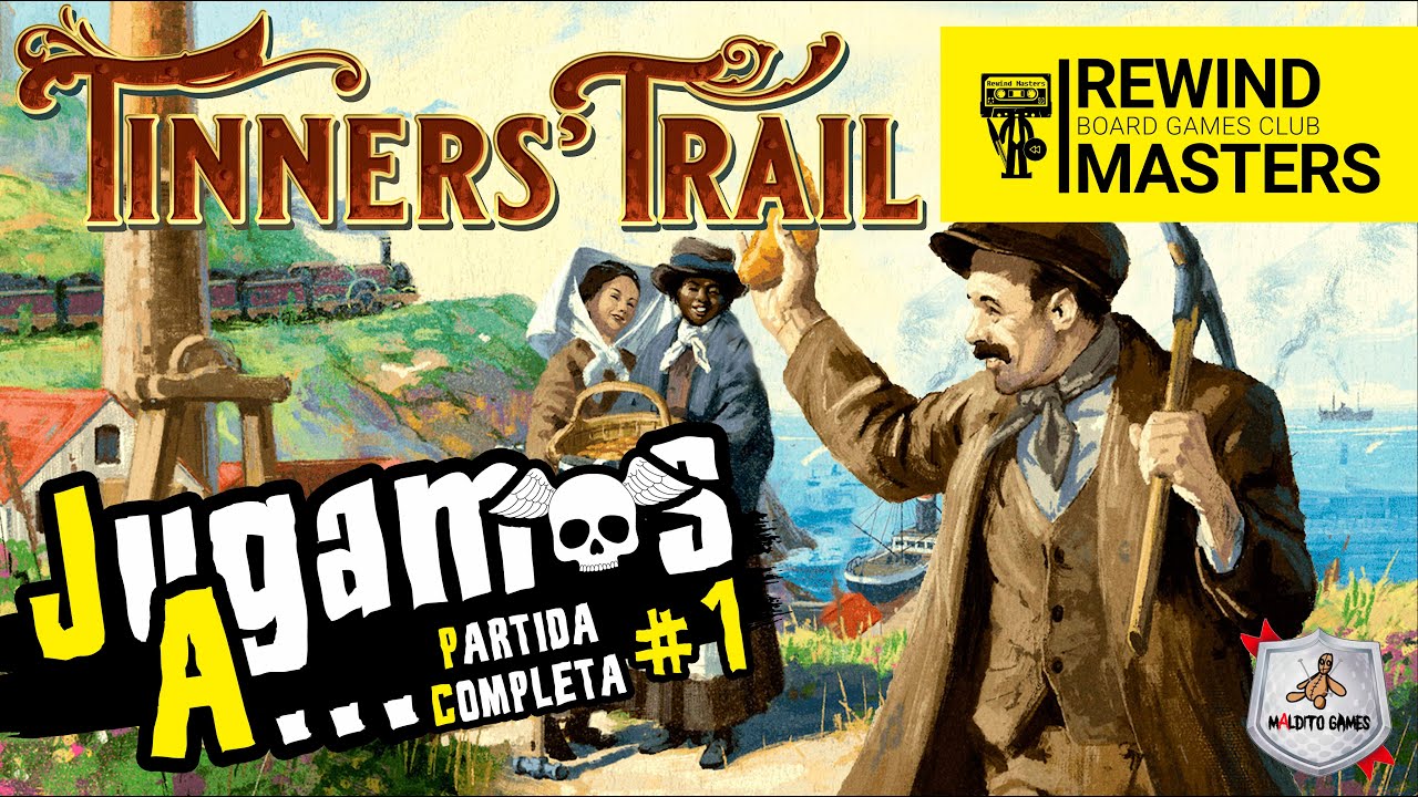 Jugamos a - TINNERS' TRAIL #1