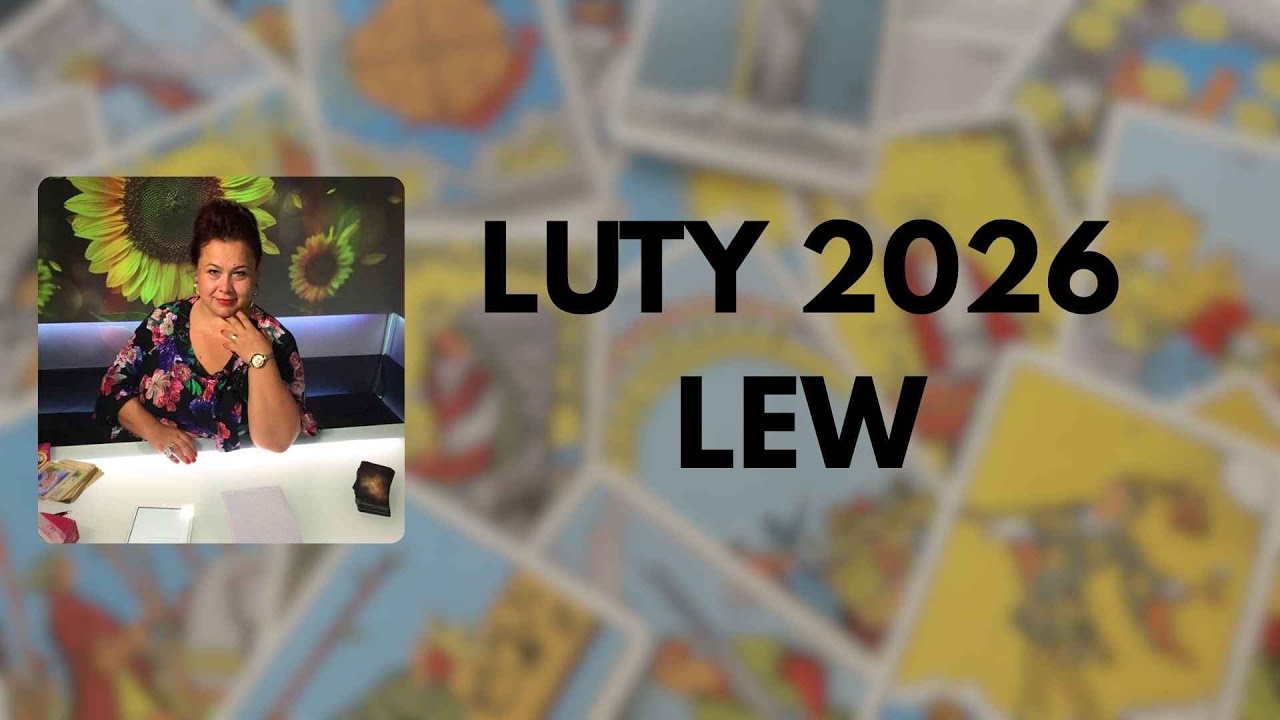 LEW horoskop na LUTY 2026 z TAROTA, z przesłaniem i kartą Anielską dla znaku! Oglądaj!