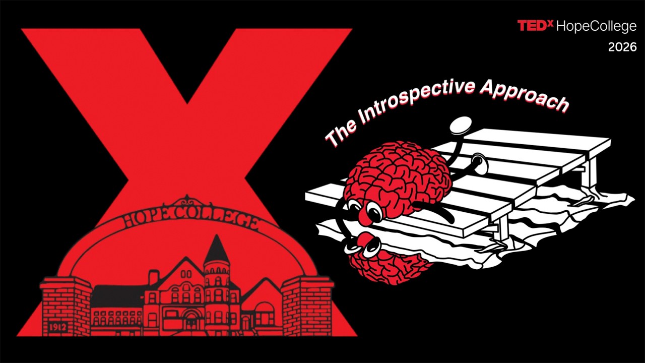TEDxHopeCollege 2026 | The Introspective Approach