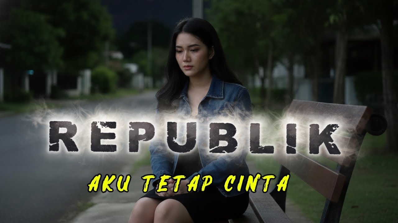 REPUBLIK - AKU TETAP CINTA | COVER BY PENIKMAT DUNIA