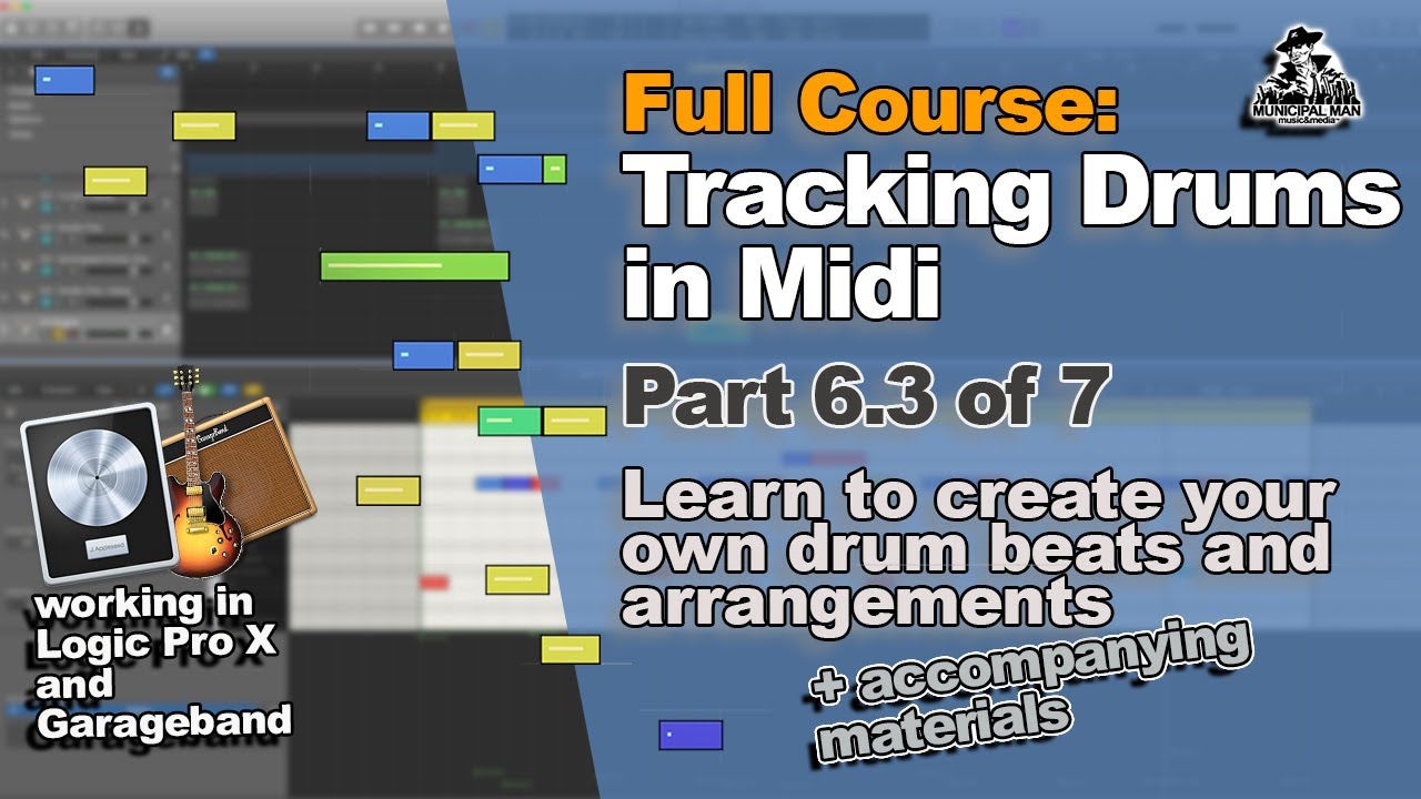Tracking Drums in Midi Course Pts. 6.3 & 4 - Drum Fills for Bridge and Final&eacute;