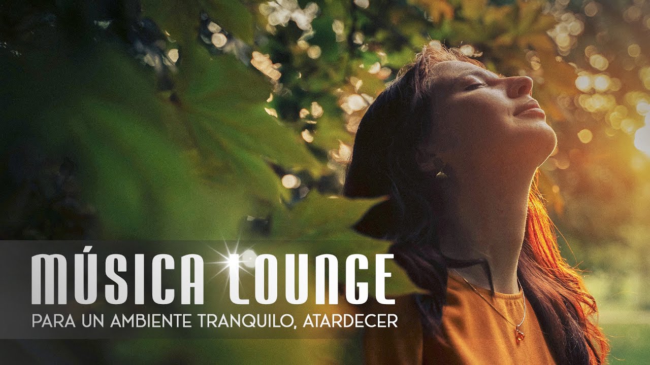 Ambient Lounge Sunset 🎶 Música Lounge ➜ #contraseñarecords