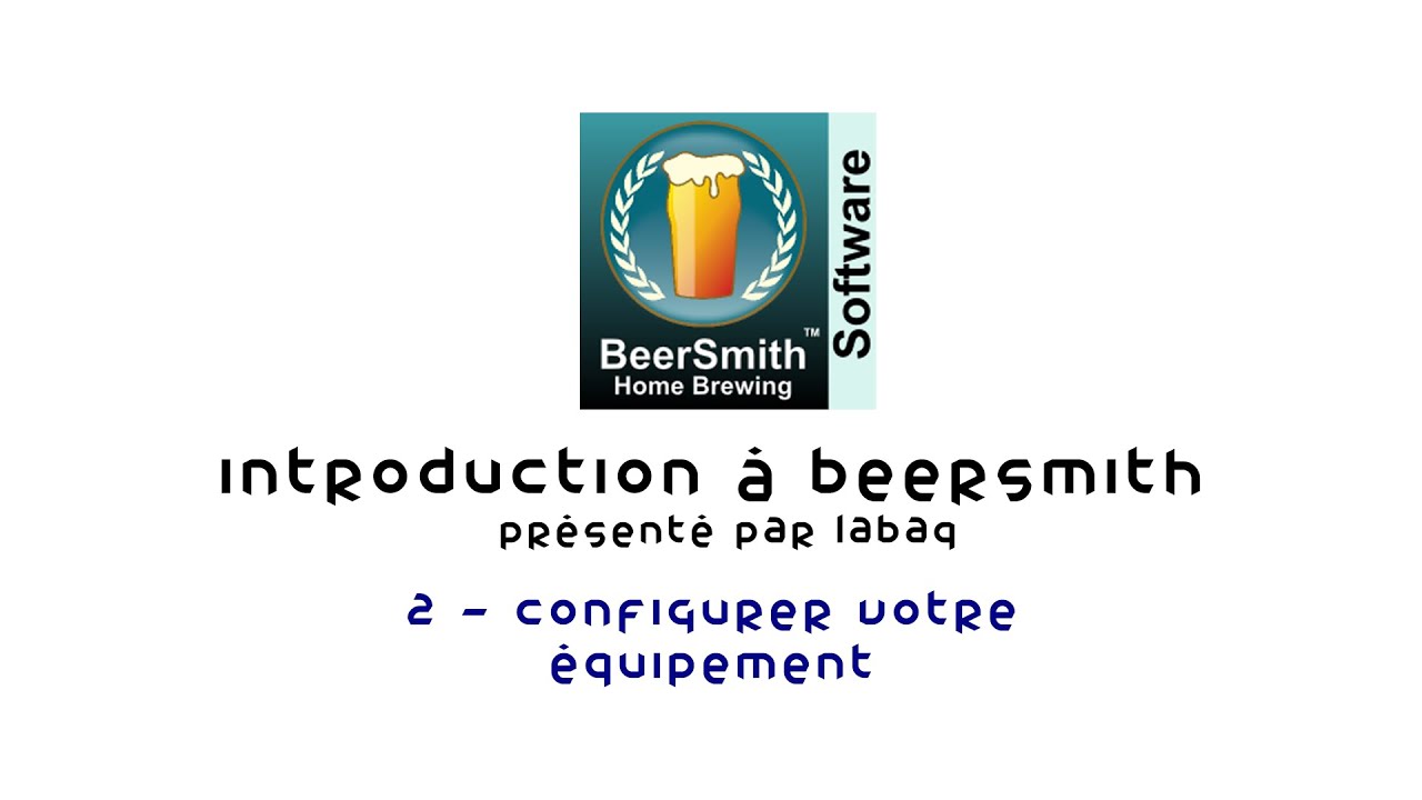 Beersmith - Configurer votre équipement