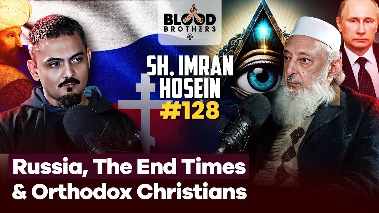 Sh. Imran Hosein | Dajjal, the Ottomans, Russia & Orthodox Christians | BB #128