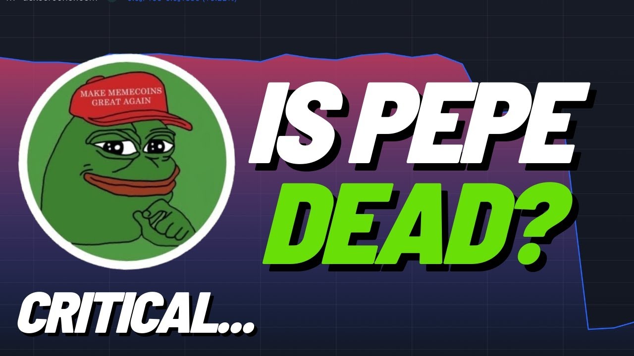 🚨IS PEPE COIN OFFICIALLY DEAD 💀 | THINGS ARE NOT LOOKING GOOD&hellip; | PEPE COIN CRYPTO NEWS TODAY