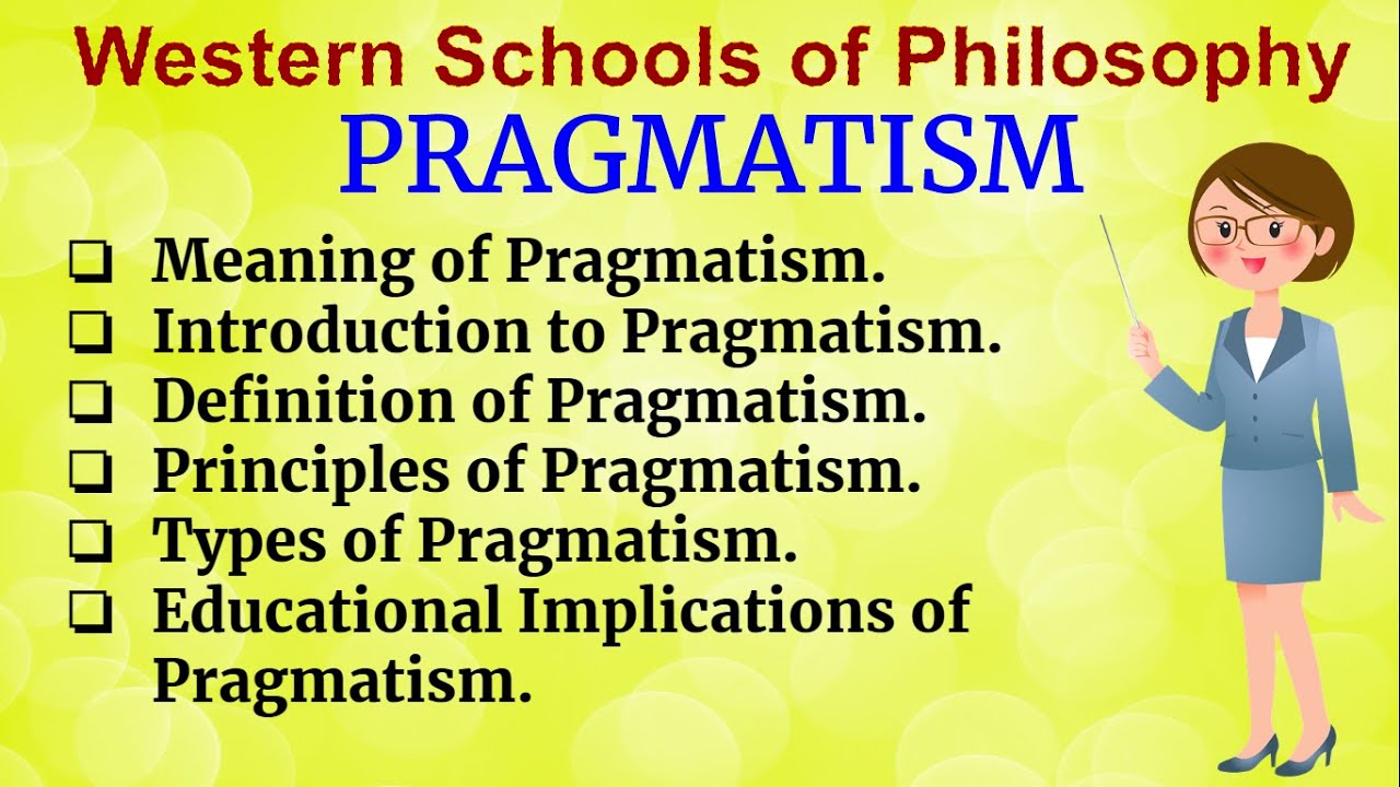 «Западные школы философии — ПРАГМАТИЗМ» #BEd #WesternSchoolsOfPhilosophy #Pragmatism