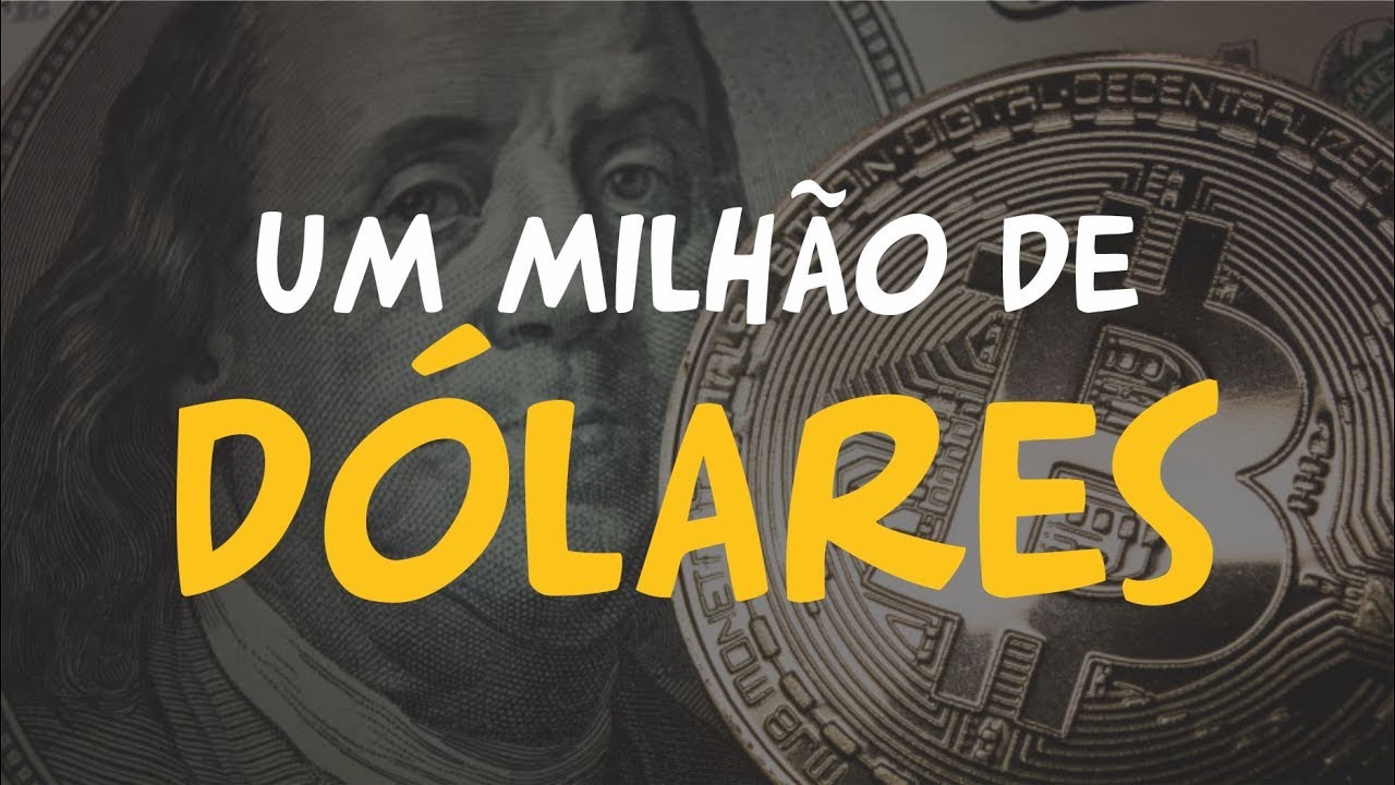 BITCOIN 1 MILH&Atilde;O DE D&Oacute;LARES EM 2020