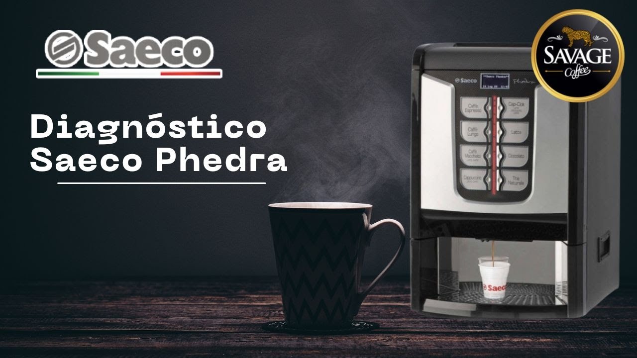 Diagnóstico Saeco Phedra │ Savage Coffee ☕👍