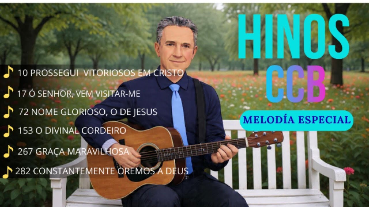 HINOS CCB SELECIONADOS - Para Ouvir Várias Vezes – Acalma o Coração