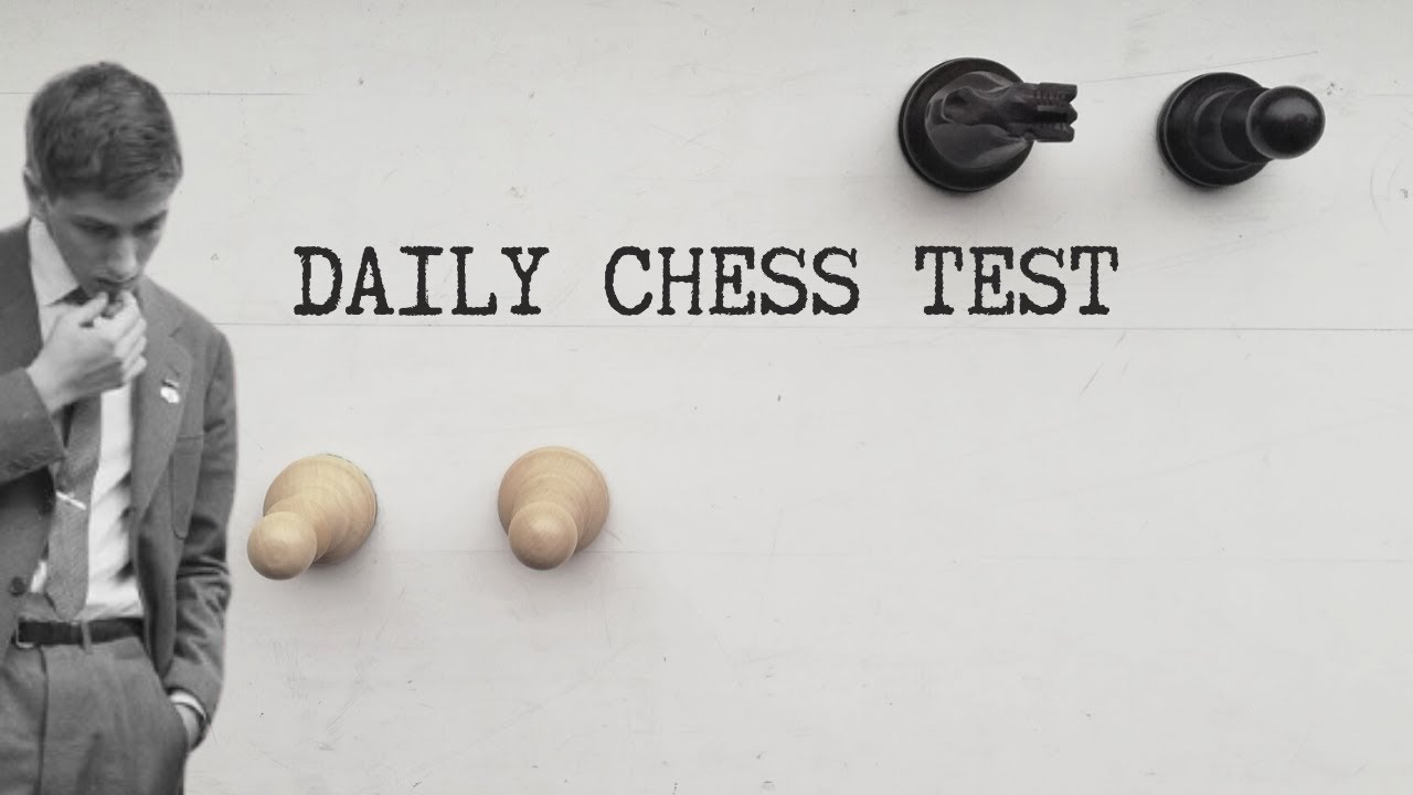 Bobby Fischer's attacking plans · Daily Chess Test #7