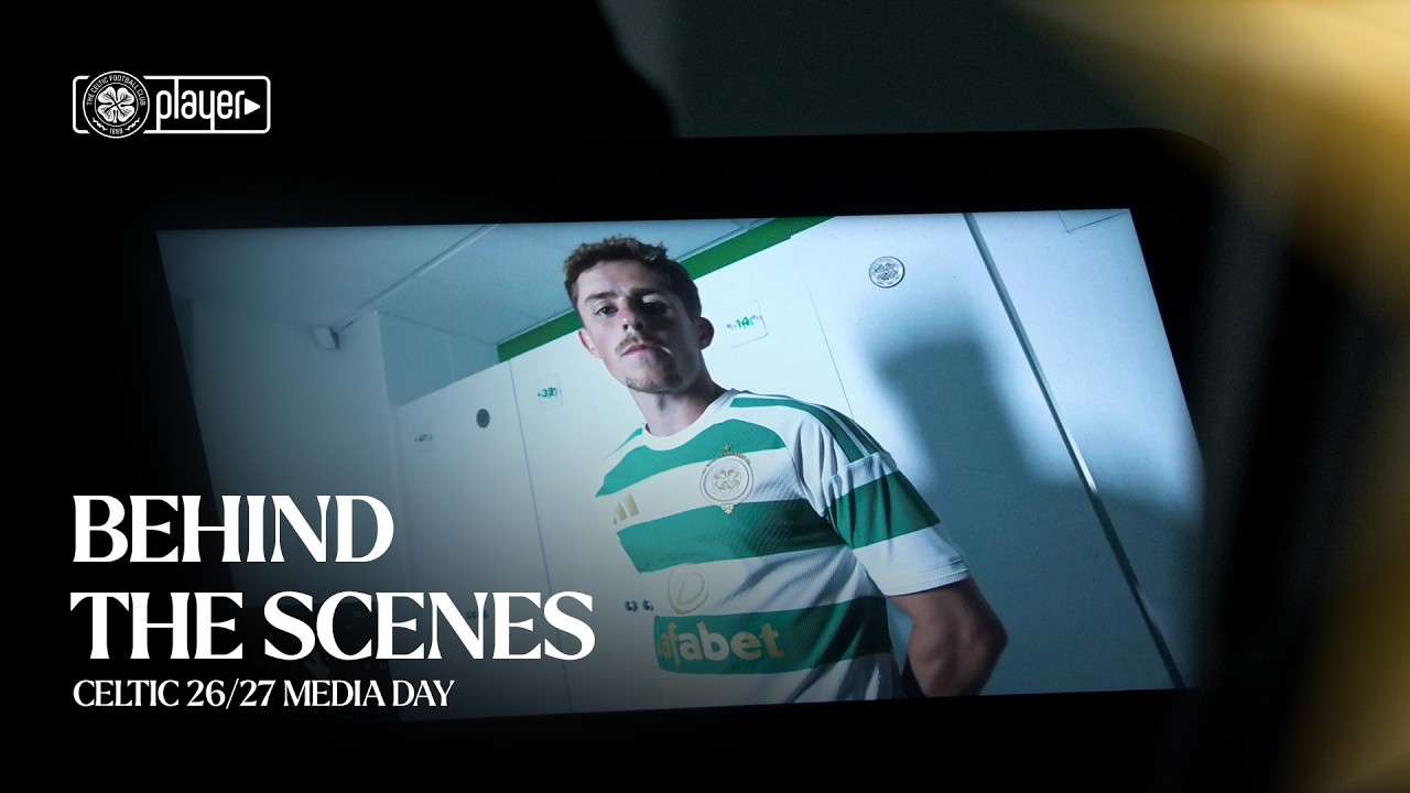Behind the Scenes | Celtic FC Media Day 2026/27