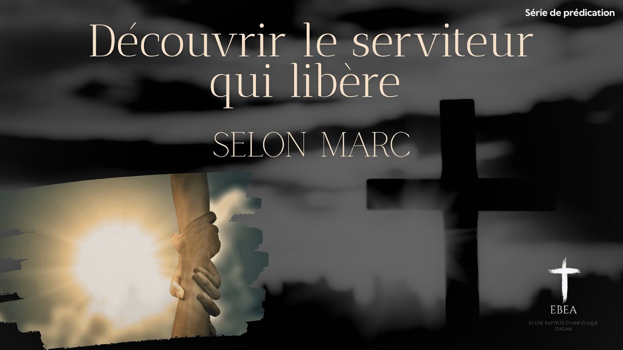 Découvrir le serviteur qui libère, selon Marc. Chapitre 2