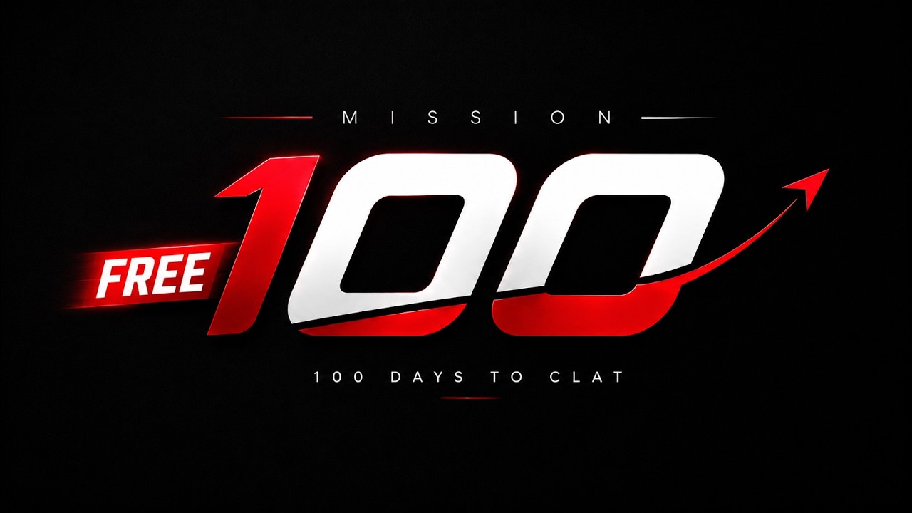 Mission 100: Your Ultimate 100 Days Roadmap to Clear CLAT! 🎯 ( BIG Surprise 🎉)