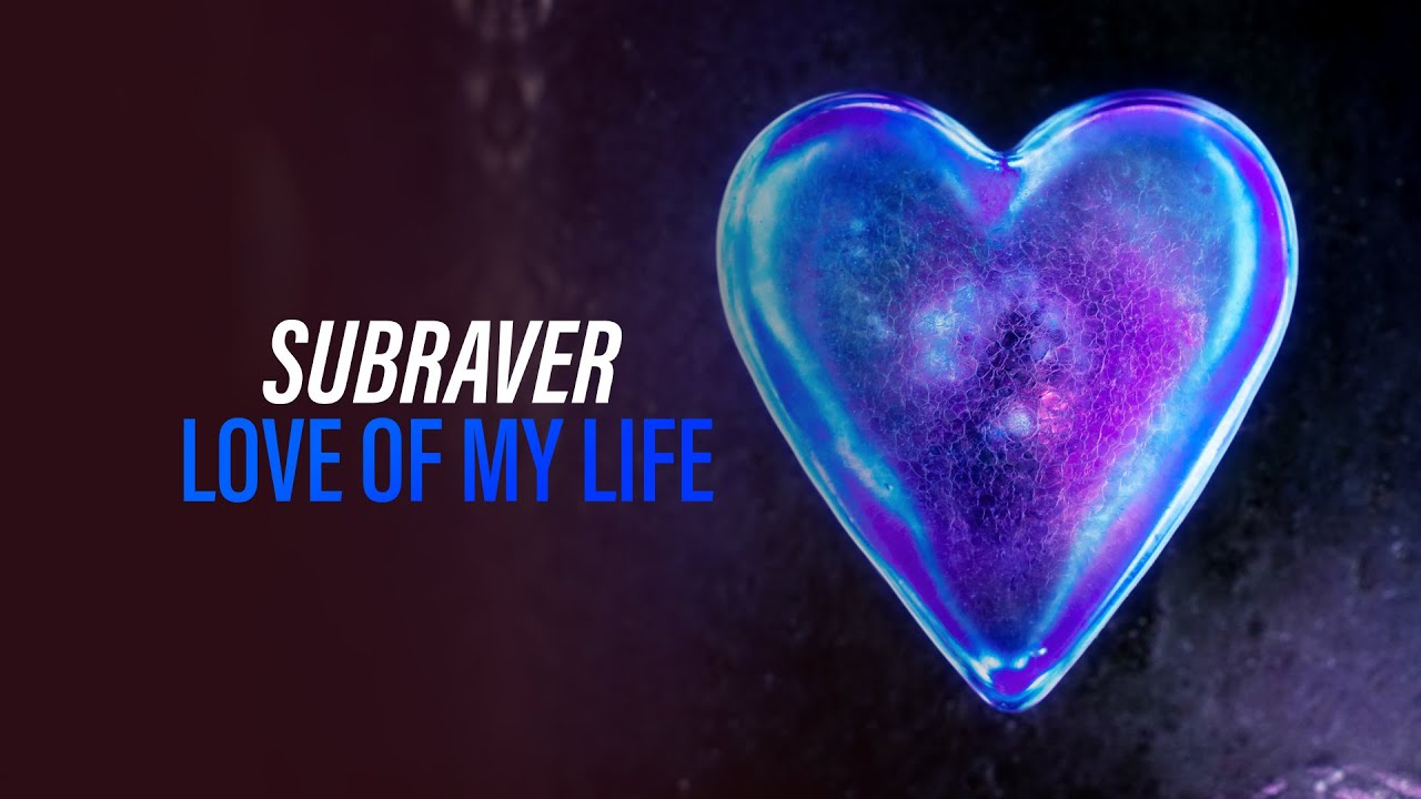 Subraver - Love Of My Life (Official Audio) [Copyright Free Music]