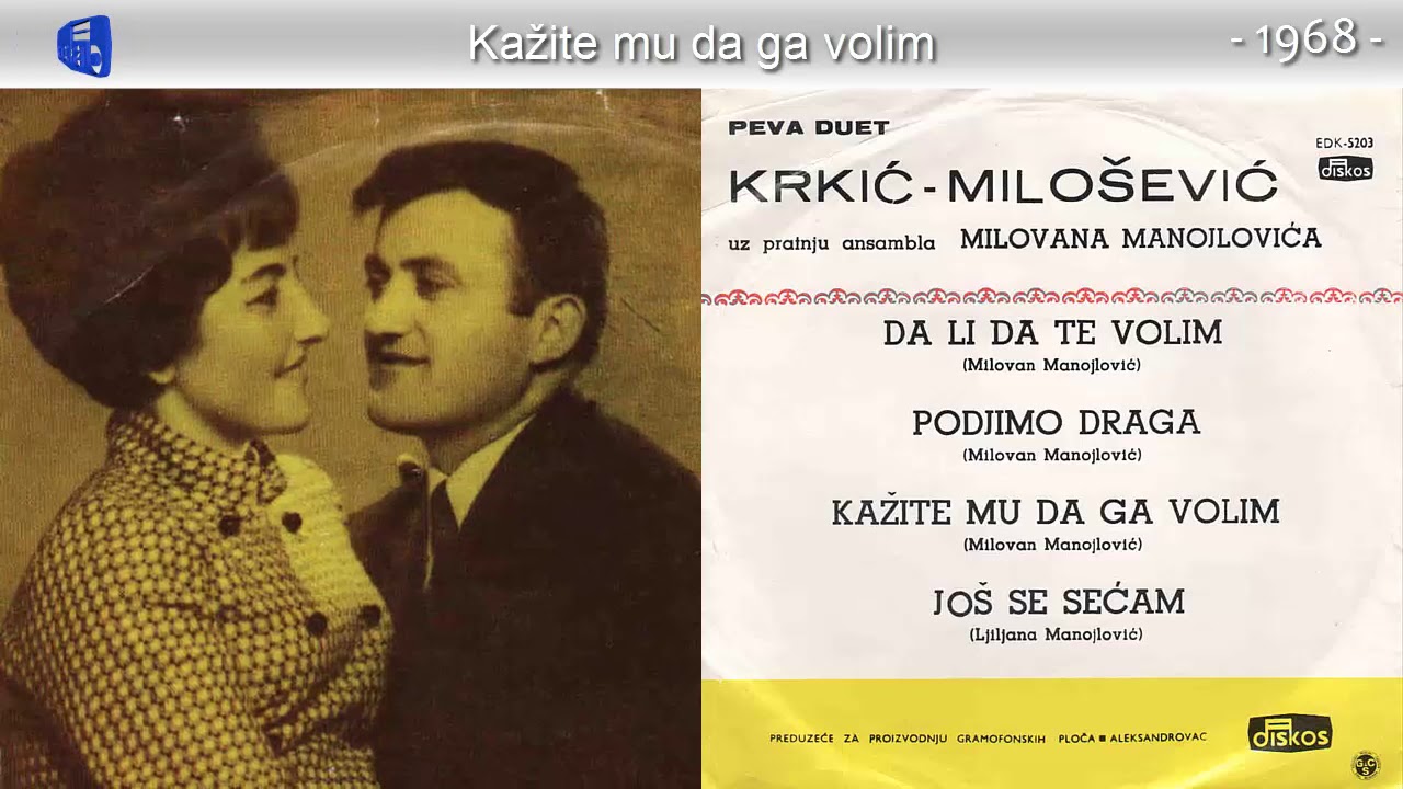 Duet Krkic i Milosevic - Kazite mu da ga volim - (Audio 1968)