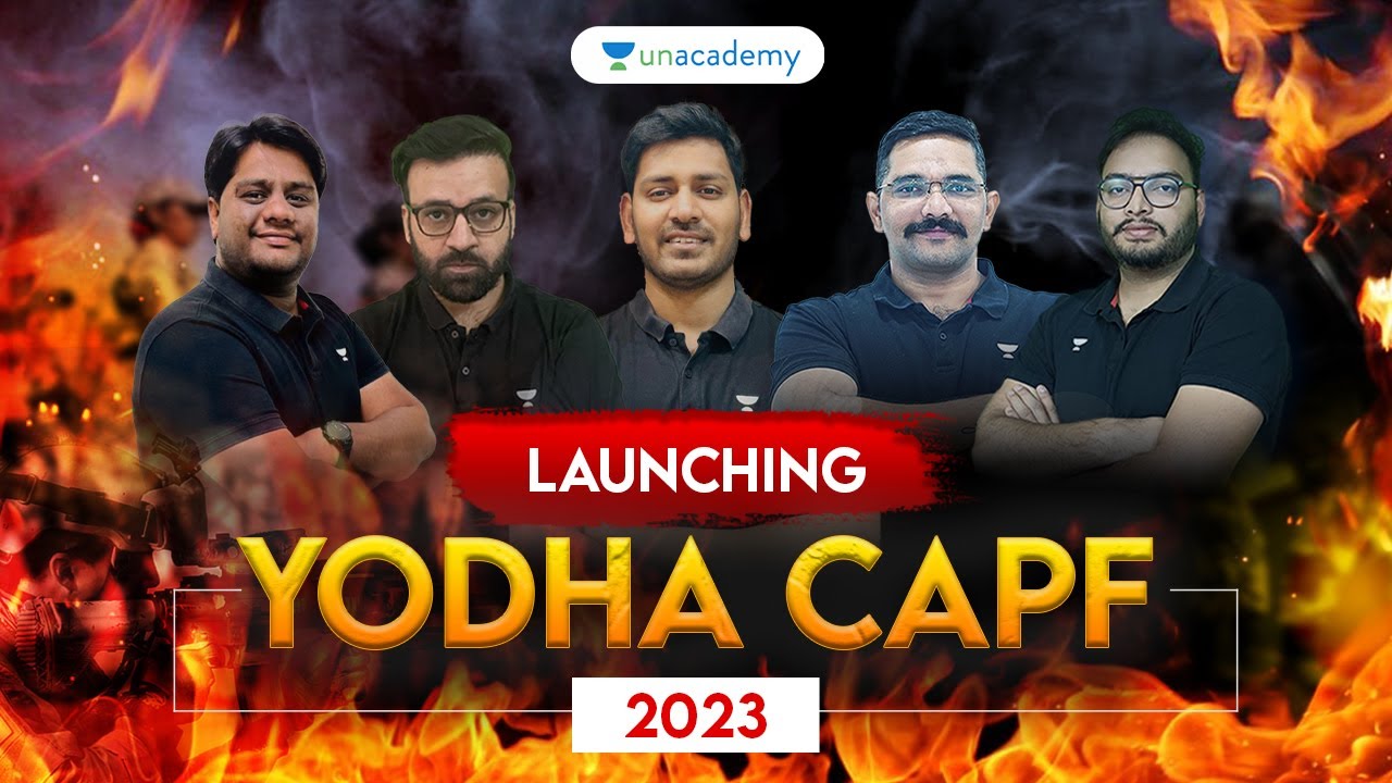 Launching Yodha CAPF | Top Educators On Unacademy | CAPF AC 2023