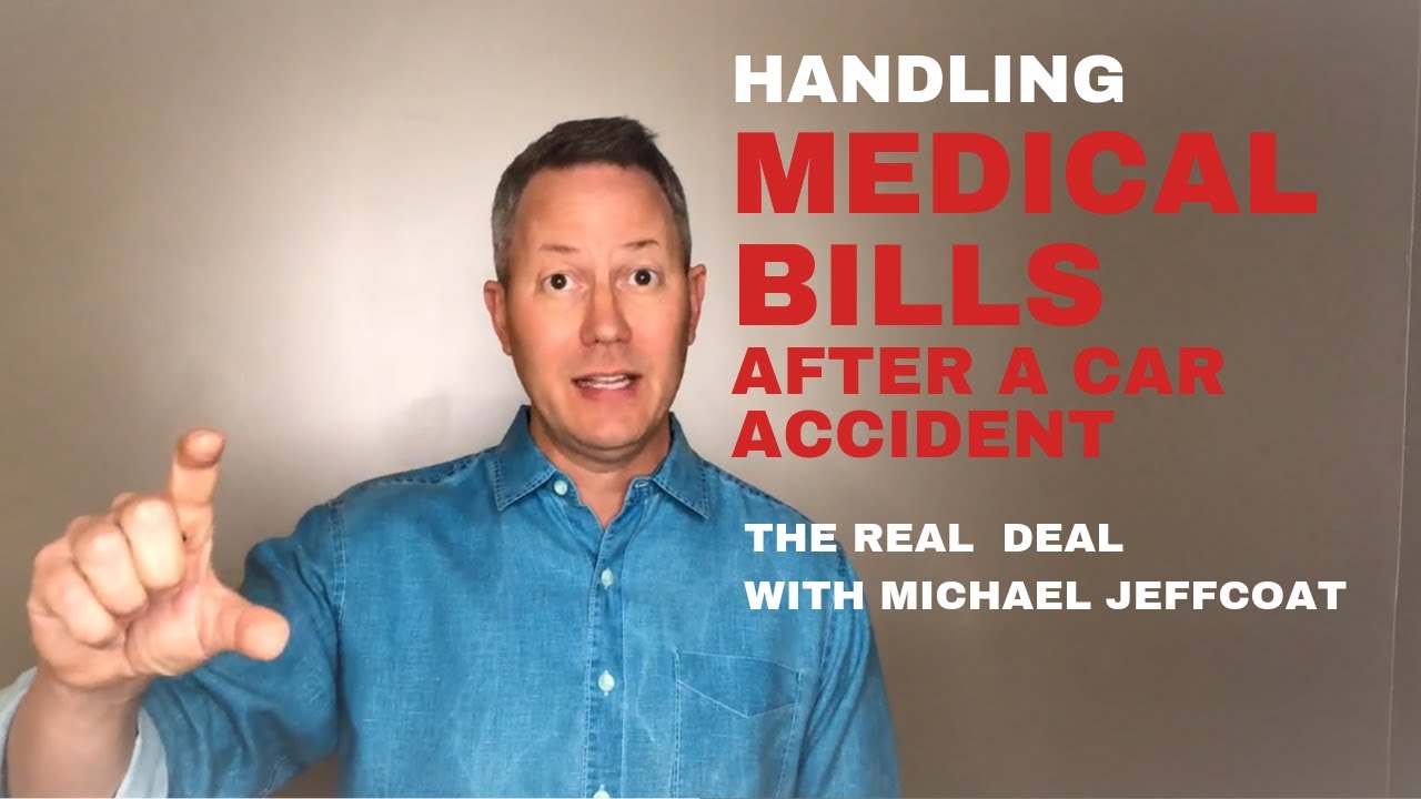 How to Handle Medical Bills After an Accident - The Real Deal with Michael Jeffcoat | Columbia SC