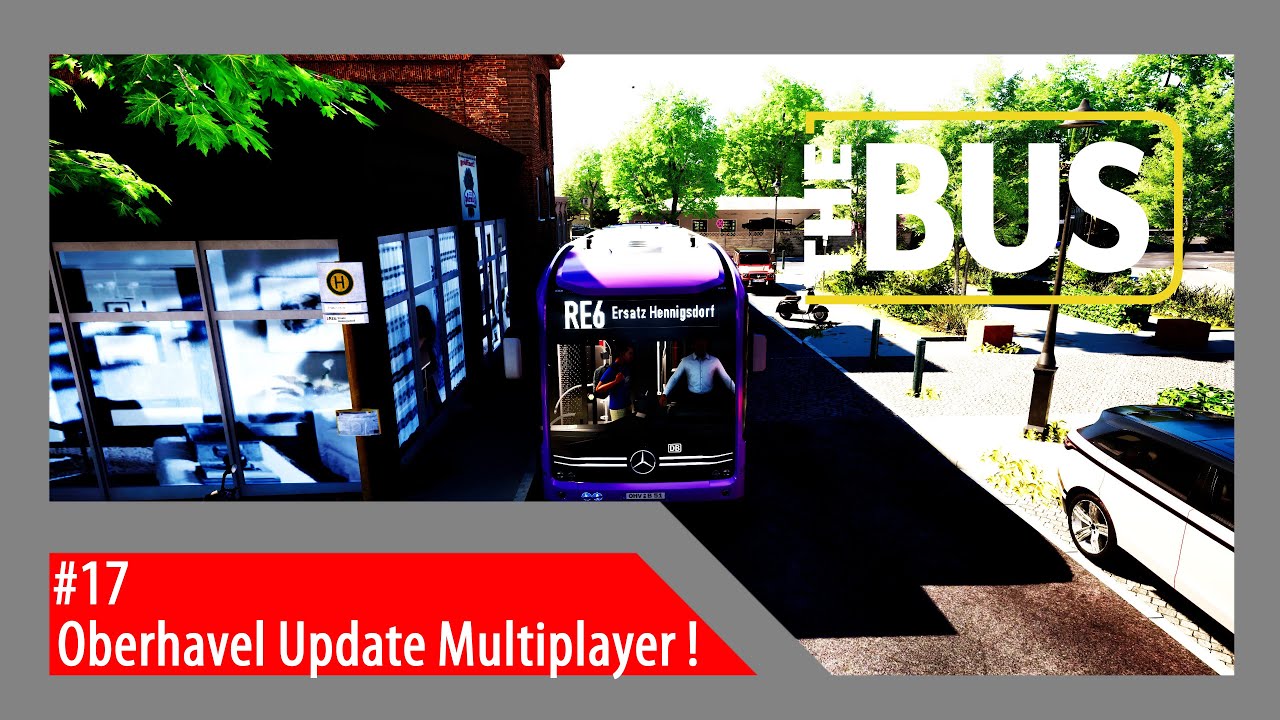 The Bus #17 Oberhavel Update Multiplayer !