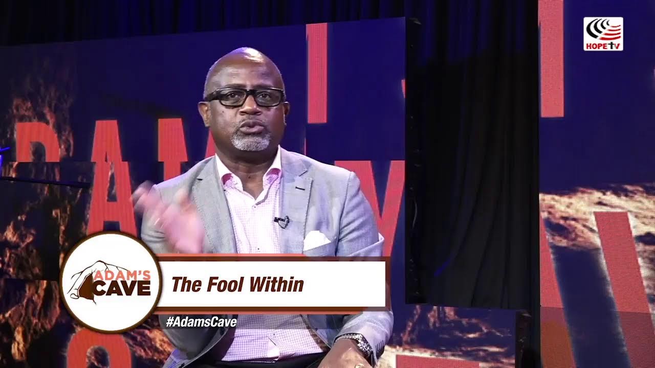 THE FOOL WITHIN by Rev. Jesse Mwai | ADAMS CAVE