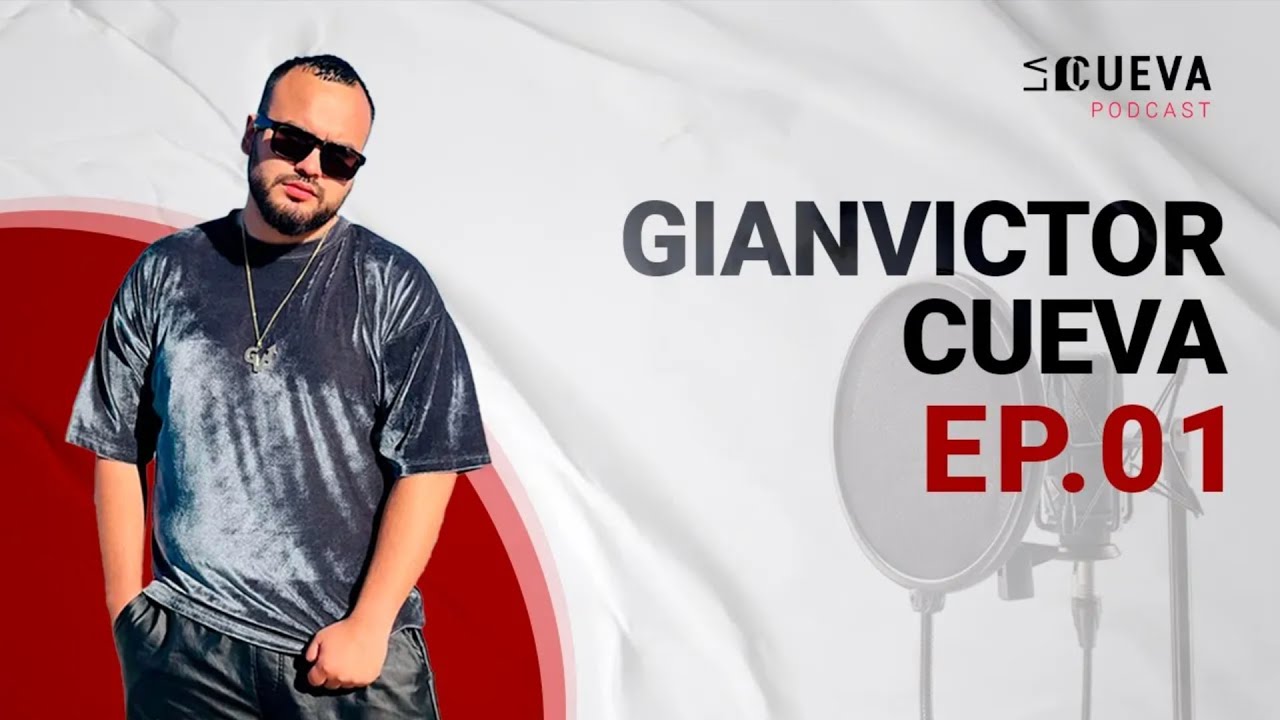 La Cueva Podcast - Episodio 1 - Gianvictor Cueva