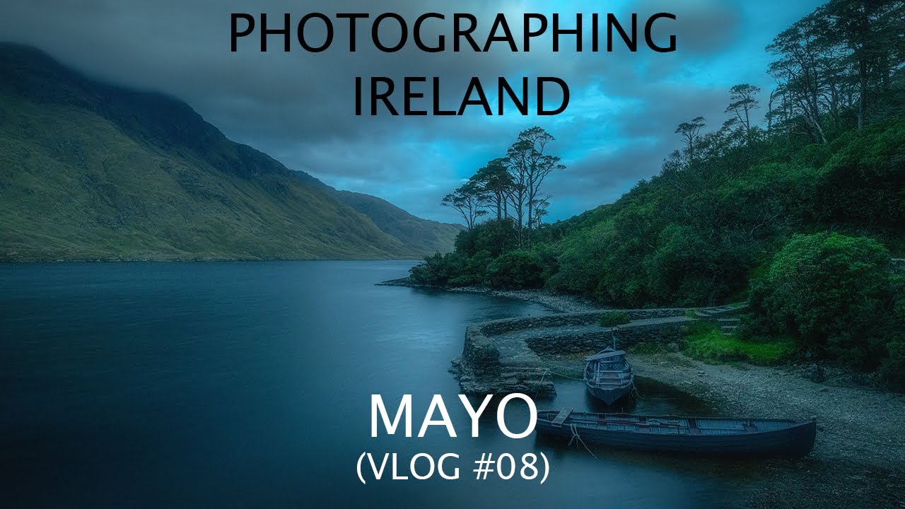 Photographing Ireland: Mayo (Vlog#08)
