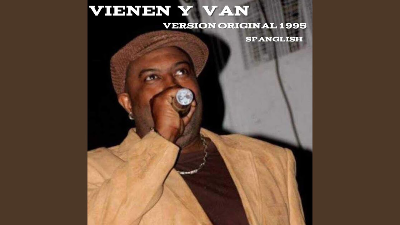 Vienen Y Van (Version Original 1995)