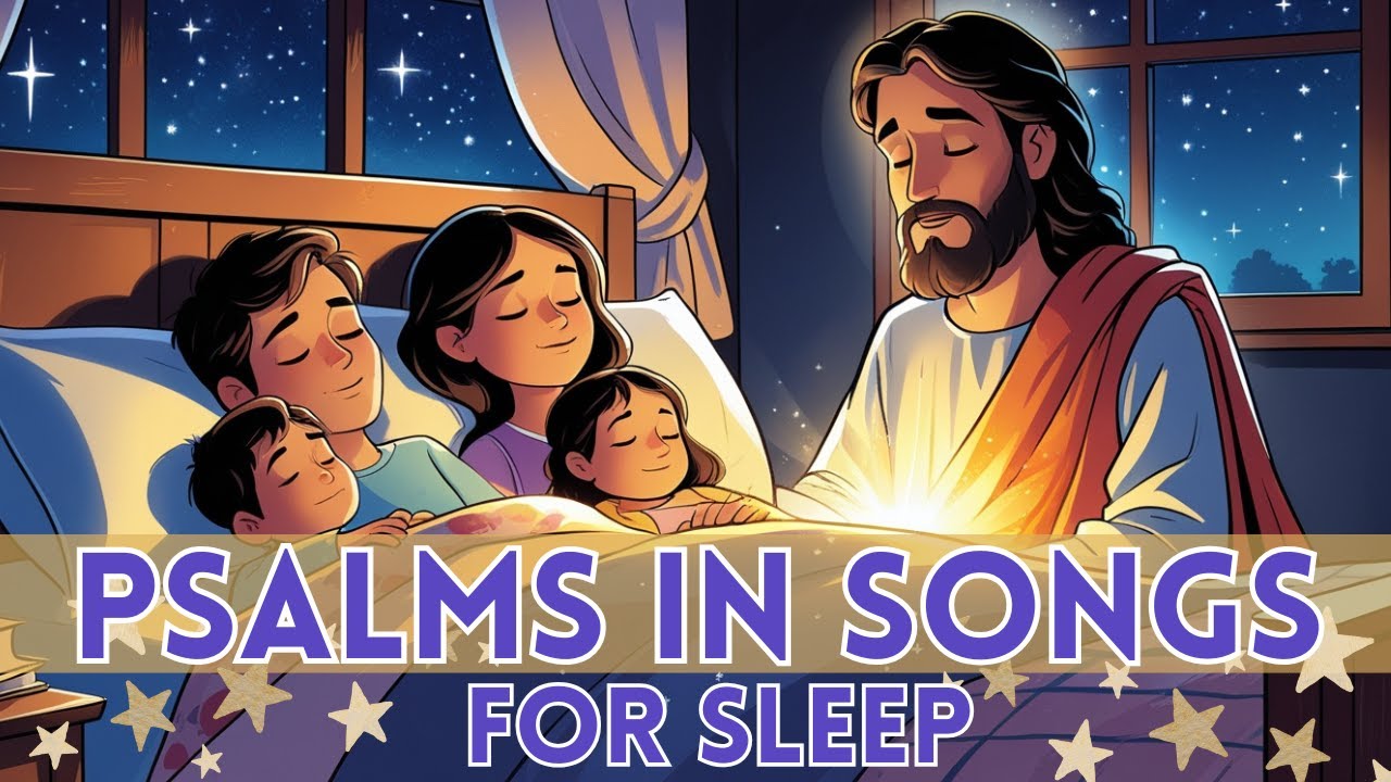 Play This Song Before You Sleep Tonight! 🌙🎶 | Psalms in Songs for Sleep