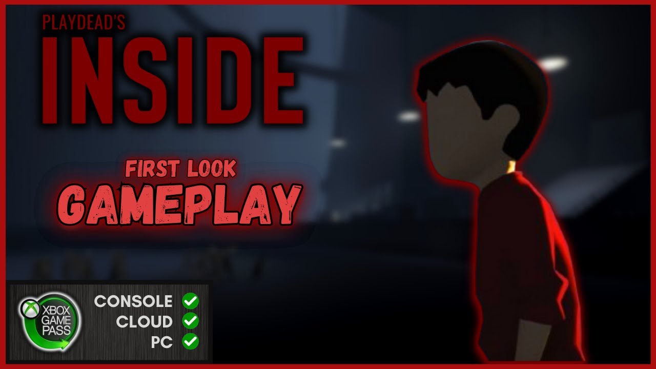 INSIDE - Gameplay: First Look [Xbox Game Pass]