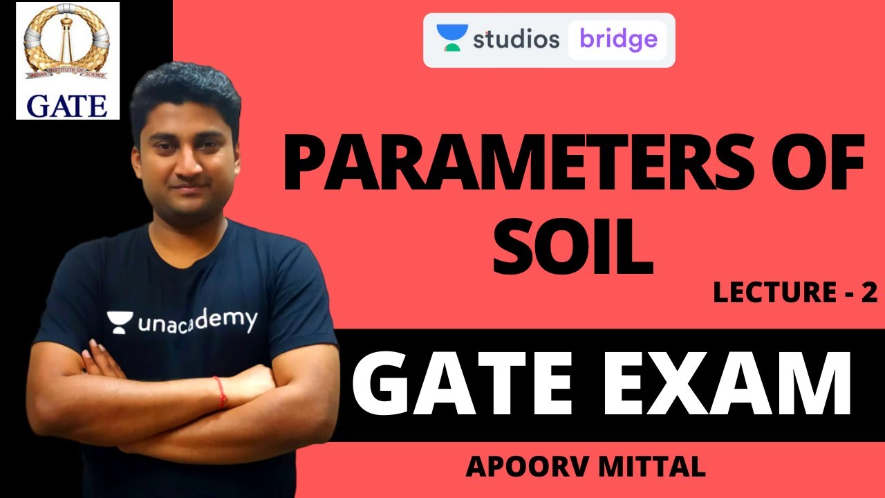 L2: Parameters of Soil | Geotechnical Engineering for GATE 2020 | Apoorv Mittal