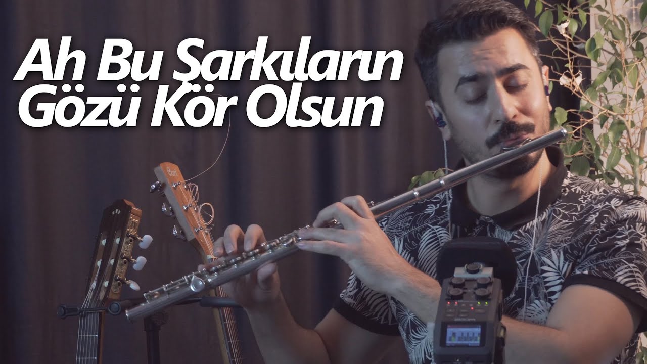Ah Bu Şarkıların Gözü Kör Olsun | Flüt Solo - Mustafa Tuna ( Flute Cover ) #flute #flüt