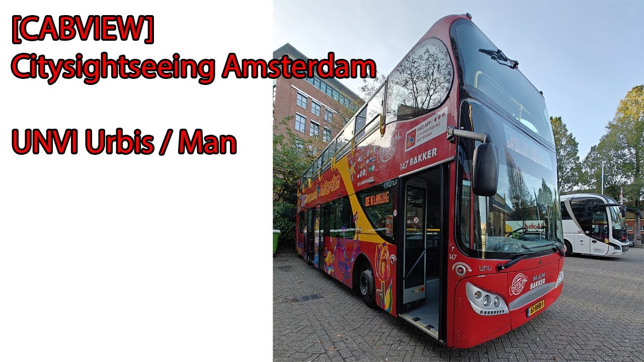 Citysightseeing Amsterdam November 2024 [Cabview Unvi Urbis/Man]