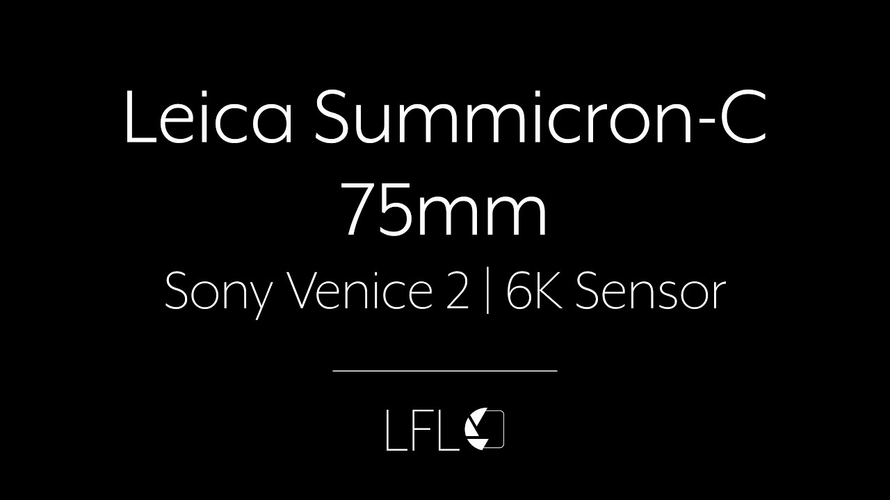 LFL | Leica Summicron-C - 75mm | Full Frame Lens Test