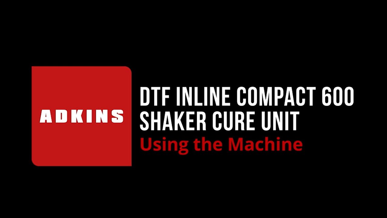 Adkins DTF Inline Compact 600 - Using the Machine