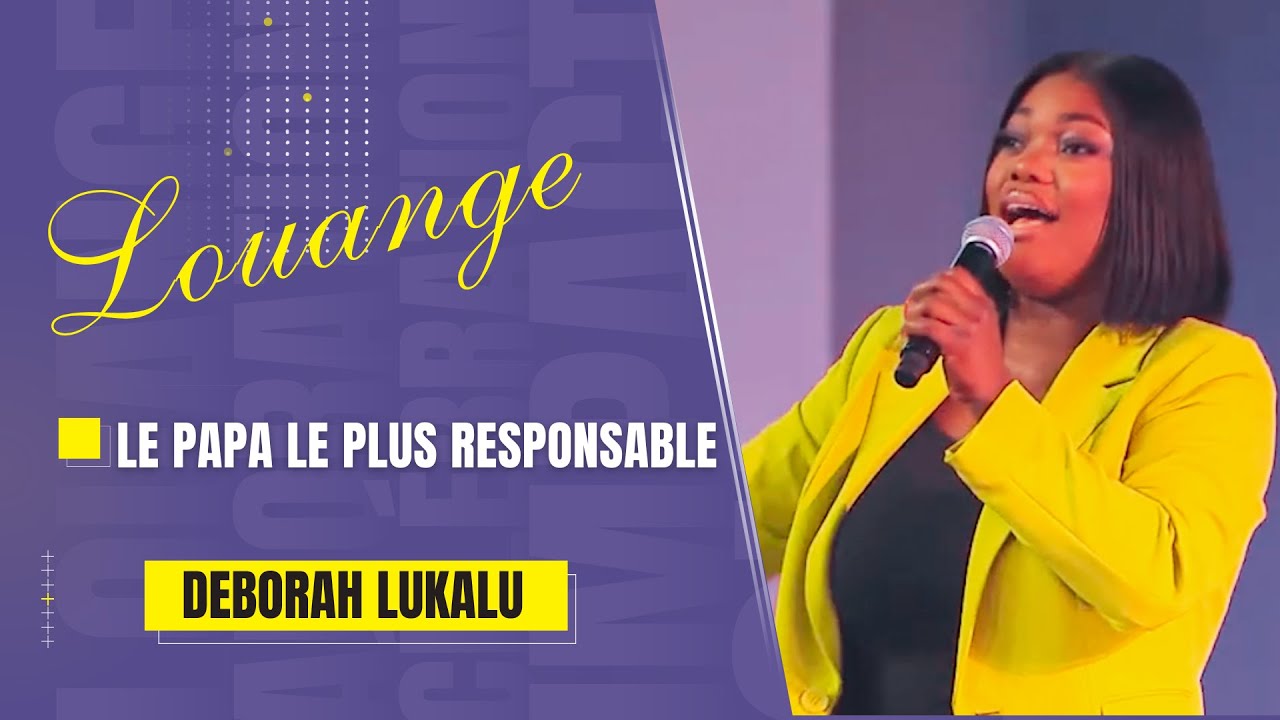 Deborah LUKALU - TU ES LE PAPA LE PLUS RESPONSABLE