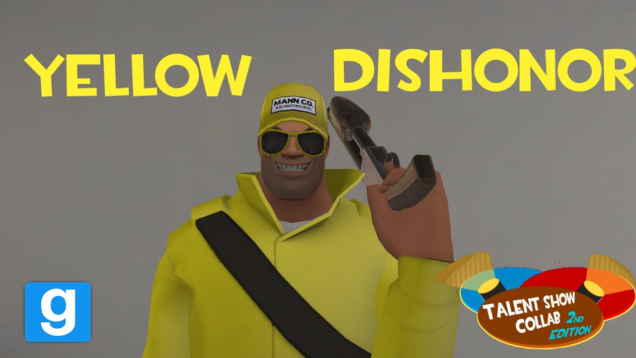 Yellow Dishonor (TF2 Talent Show 2nd Edition Collab Entry)