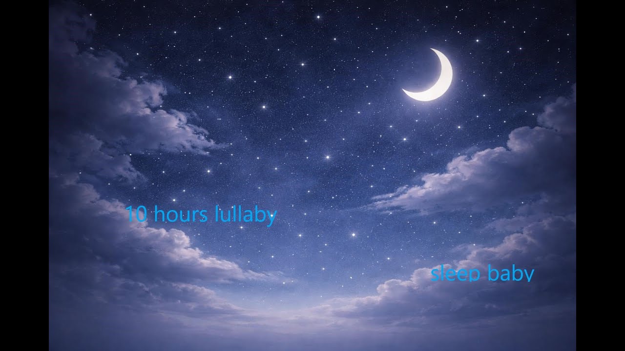 10 Hours Relaxing Lullaby for Deep Sleep & Relaxation