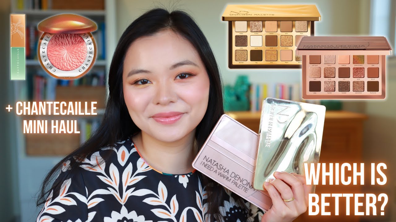 NATASHA DENONA Golden vs. I Need A Warm Palette | Plus Chantecaille Haul!