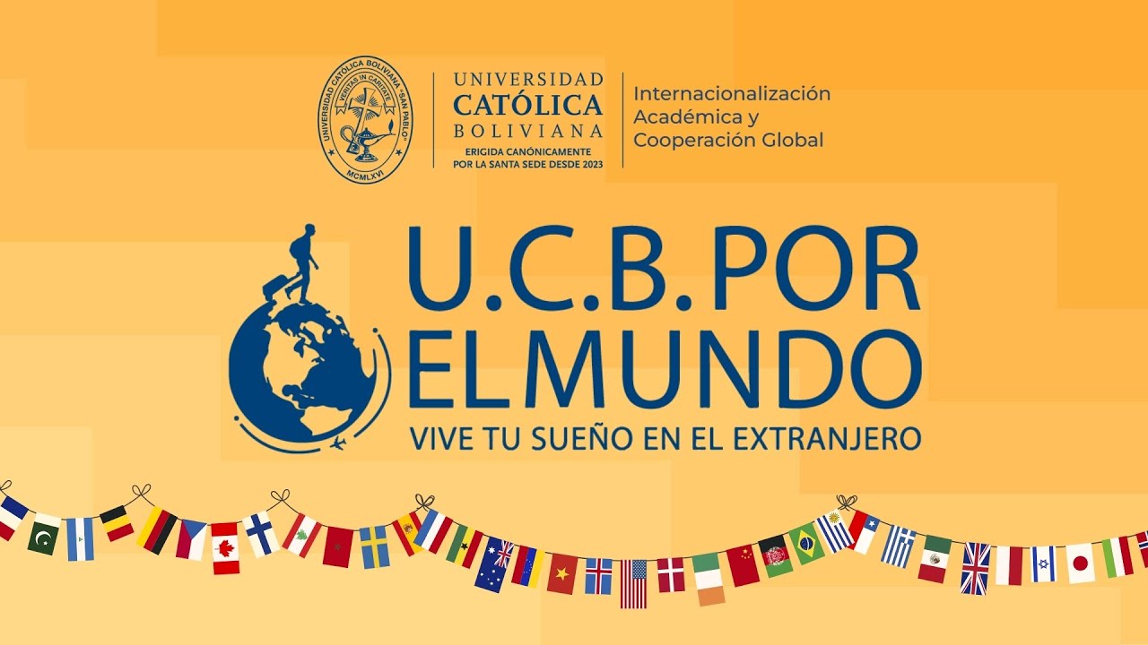 Programa de Movilidad Estudiantil UCB POR EL MUNDO.