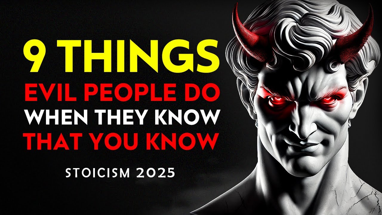 9 Things Evil People Do When They Know That You Know  Stoicism