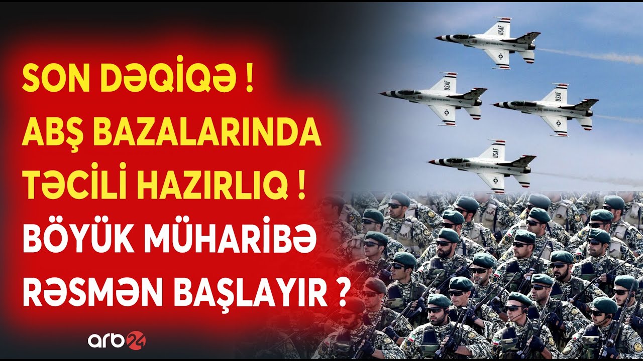 SON DƏQİQƏ! ABŞ bazalarında TƏCİLİ HAZIRLIQ: İrana HÜCUM ÜÇÜN SON SAATLAR?-Gərginlik pik həddə çatdı